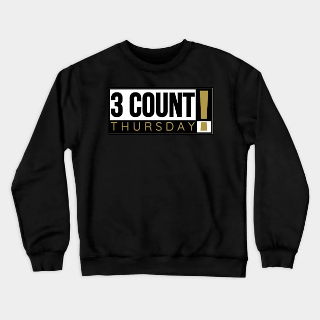 3 Count Smackdown Crewneck Sweatshirt by 3CountThursday